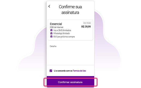 Tela com o botão "Confirmar assinatura" em destaque, na parte inferior da imagem.