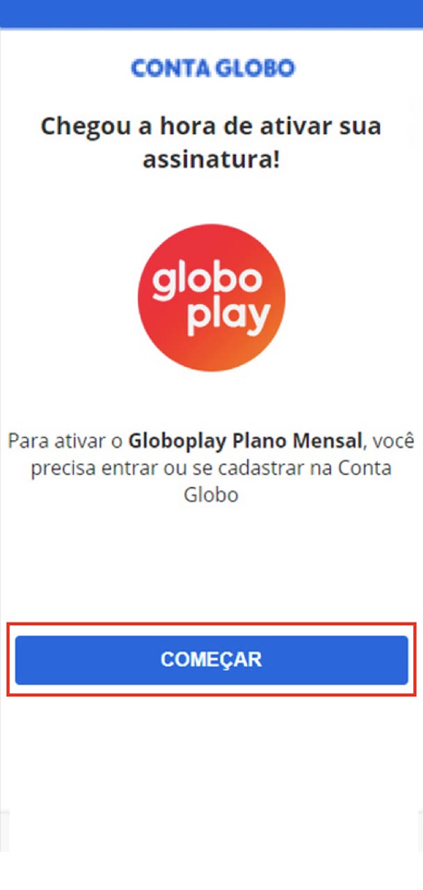Captura de tela do app Globoplay indicando o botão "Começar".
